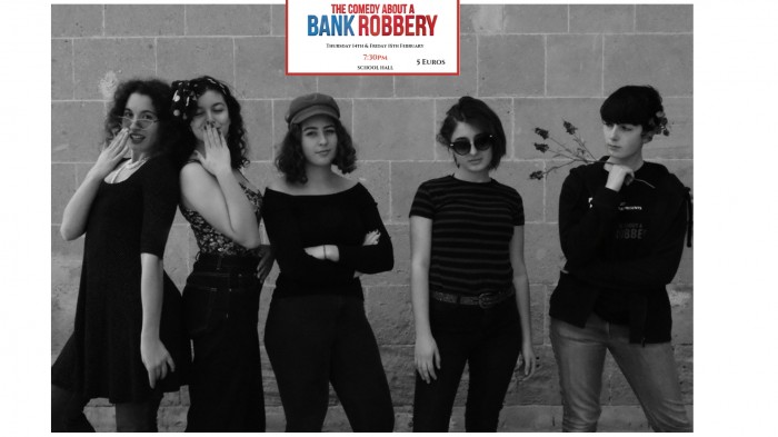 The English School, Senior Play presents The Comedy about a Bank Robbery